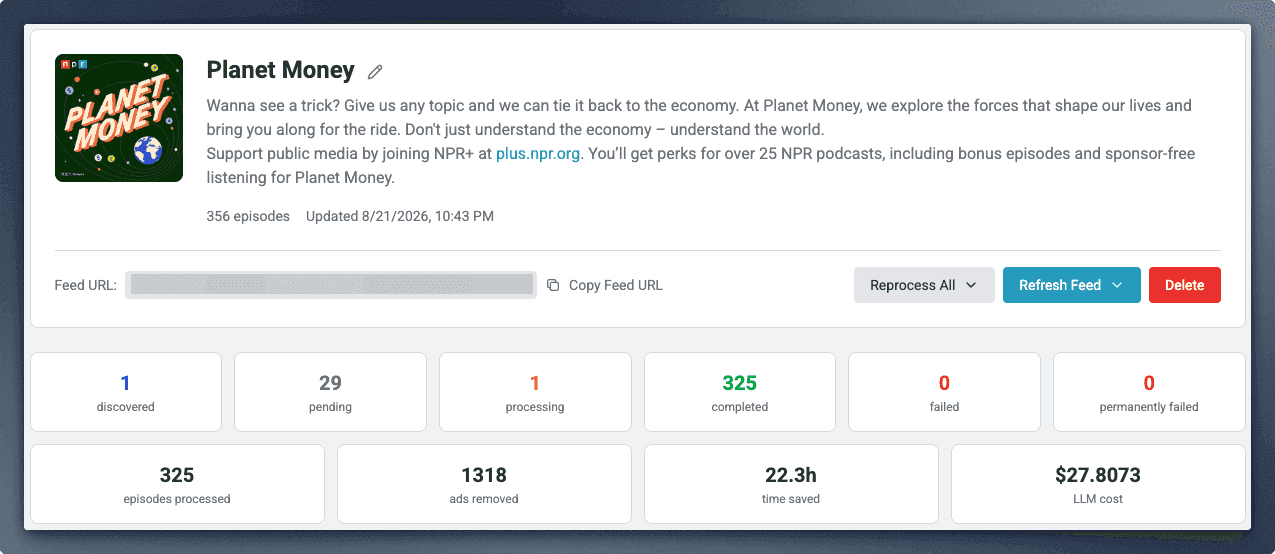 MinusPod feed stats for Planet Money: 325 episodes processed, 1,318 ads removed, 22.3 hours saved